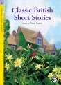Compass Classic Readers (Level 6): Classic British Short Stories Student\'s Book