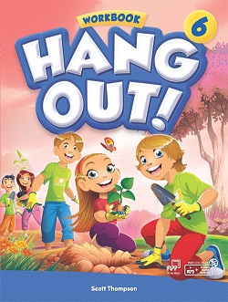 Hang Out! 6 Workbook with Student Digital Materials