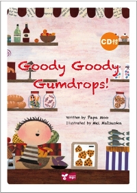 Goody Goody Gumdrops!　絵本CD付
