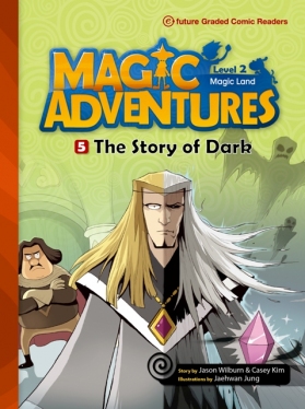 Magic Adventures Graded Comic Readers 2-5: The Story of Dark