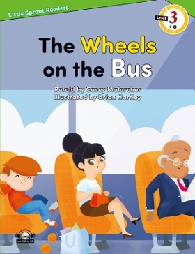 Little Sprout Readers 3-03. The Wheels on the Bus