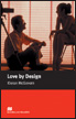 Macmillan Readers Level 3 (Elementary) Love By Design