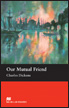 Macmillan Readers Level 6 (Upper-Intermediate) Our Mutual Friend