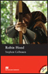 Macmillan Readers Level 4 (Pre-Intermediate) Robin Hood