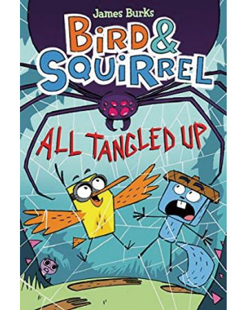 Bird & Squirrel All Tangled Up (Bird & Squirrel #5), Volume 5