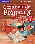 Cambridge Primary Path Level 1 Teacher’s Edition