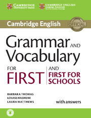 Cambridge Grammar and Vocabulary for First and First for Schools