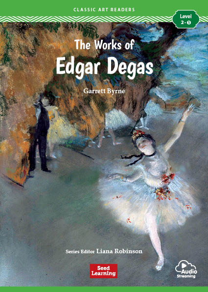 Classic Art Readers 2-1 The Works of Edgar Degas