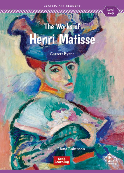 Classic Art Readers 4-1 The Works of Henri Matisse