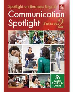 Communication Spotlight: Business 2nd Edition 2