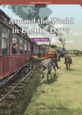 e-future Classic Readers 11-08. Around the World in Eighty days