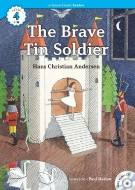 e-future Classic Readers 4-02. The Brave Tin Soldier