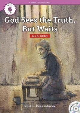 e-future Classic Readers 6-20. God Sees the Truth, but Waits