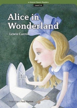 e-future Classic Readers 7-04. Alice in Wonderland