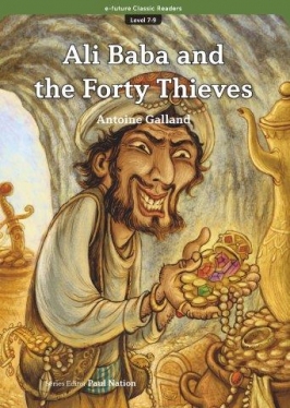 e-future Classic Readers 7-09. Ali Baba and the Forty Thieves