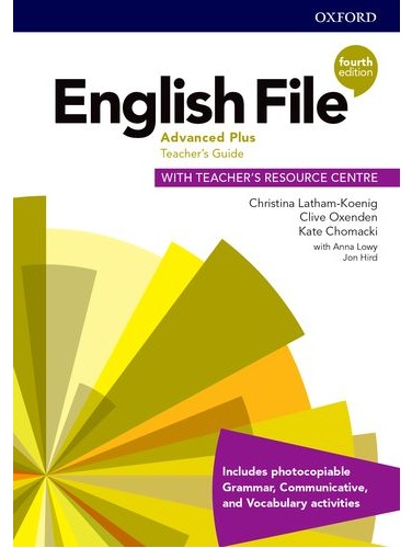 English File 4th Edition Advanced Plus Teacher’s Guide with Teacher’s Resource Centre