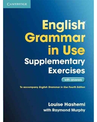 English Grammar in Use Supplementary Exercises 3rd Edition with Answers