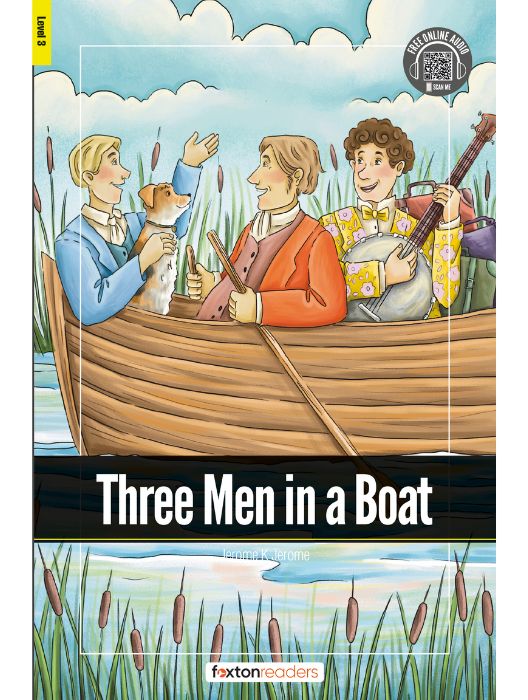 Foxton ELT Readers Level 3 (B1) Three Men in a Boat