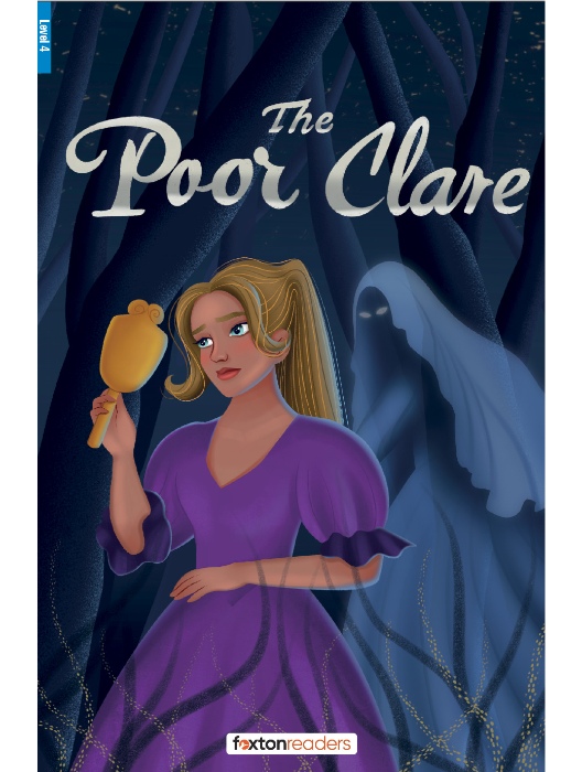 Foxton ELT Readers Level 4 (B1/B2) The Poor Clare