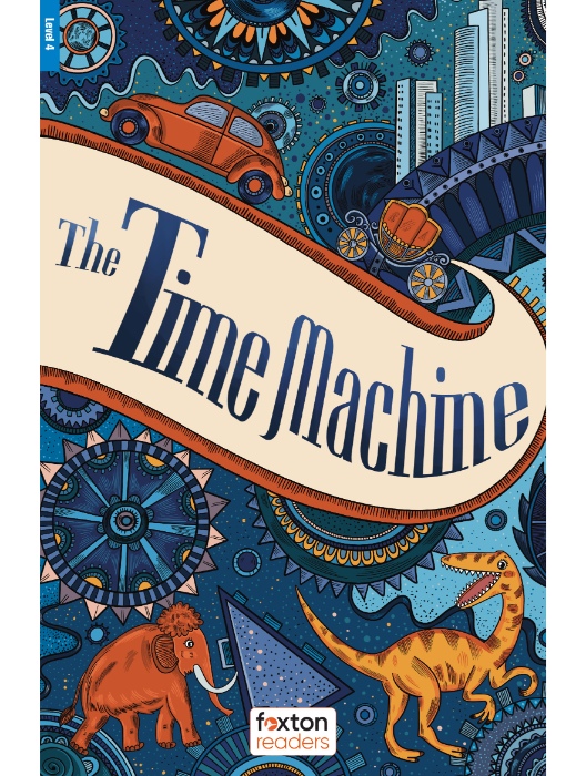 Foxton ELT Readers Level 4 (B1/B2) The Time Machine