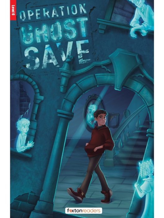 Foxton ELT Readers Level 6 (B2/C1) Operation Ghost Save