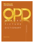 Oxford Picture Dictionary 3rd Edition High Beginning Workbook Pack