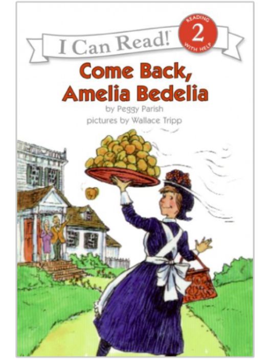 I Can Read (Level 2)  Come Back, Amelia Bedelia