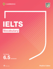 IELTS Vocabulary for Bands 6.5 and above with Answers and Downloadable Audio