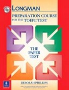 Longman Preparation Course for the TOEFL Test: The Paper Test