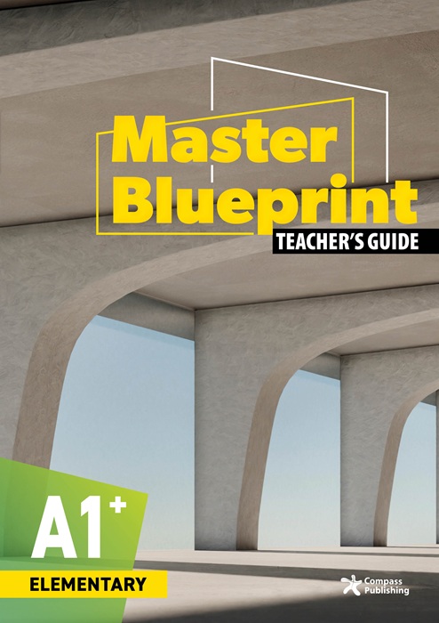 Master Blueprint A1+ Elementary Teacher\'s Guide