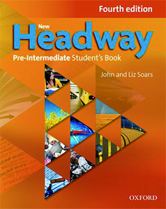 New Headway 4th Edition: Pre-Intermediate Student's Book