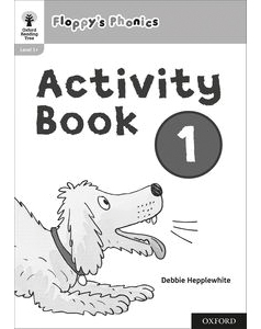 Oxford Reading Tree - Floppy's Phonics Sounds and Letters Activity Book 1