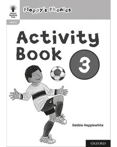 Oxford Reading Tree - Floppy's Phonics Sounds and Letters Activity Book 3