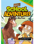 School Adventures Graded Comic Readers 1-3: Bella's Big Fear