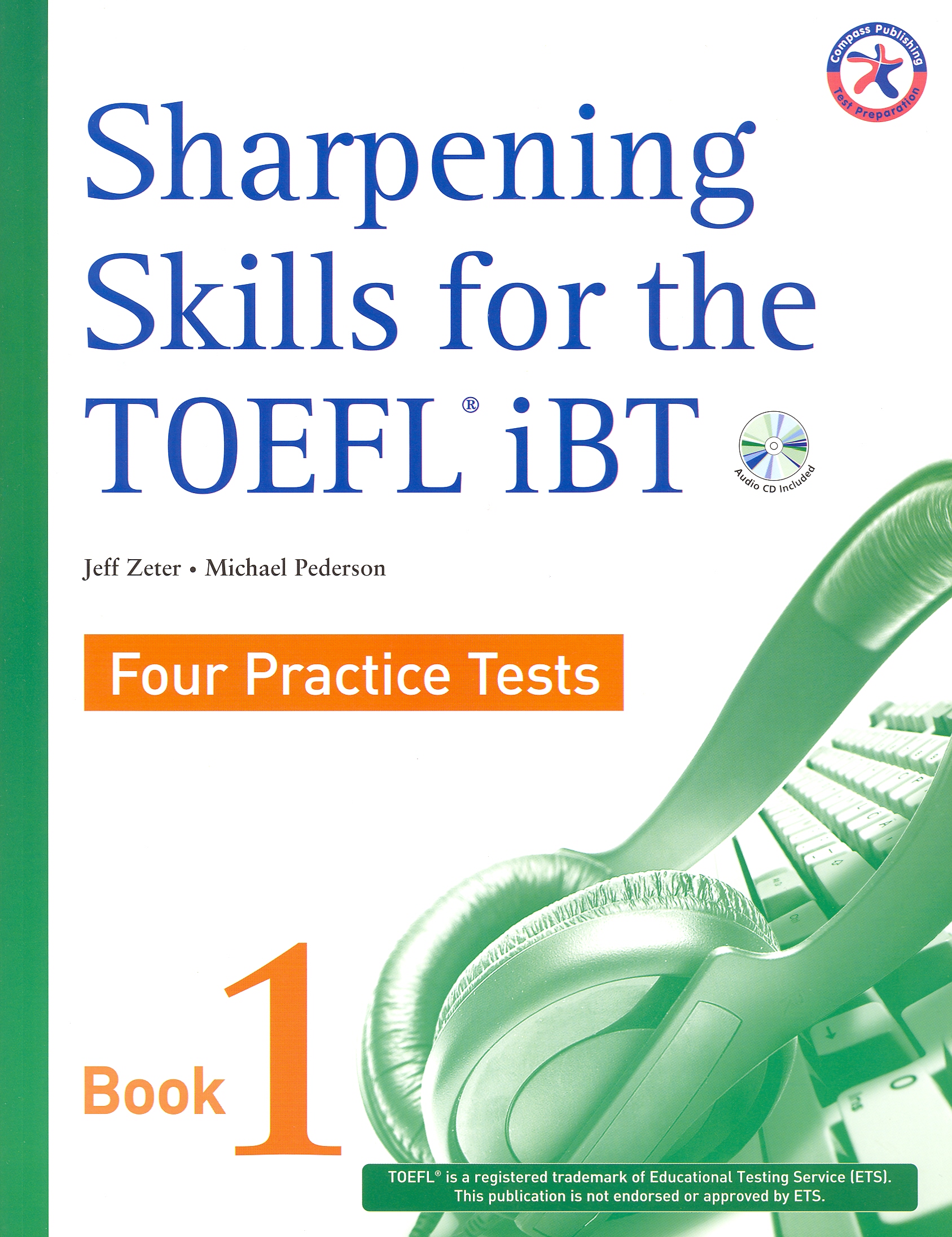 Sharpening Skills for the TOEFL iBT Four Practice Test