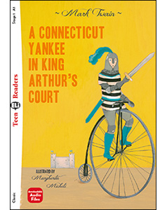 Teen ELI Readers New Edition 1 A Connecticut Yankee in King Arthur's Court  + Downloadable Multimedia