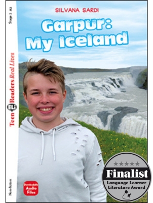 Teen ELI Readers Real Lives New Edition 2 Garpur: My Iceland + Downloadable Multimedia