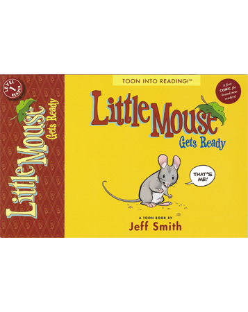 Toon into Reading 1 Little Mouse Gets Ready (Easy-to-read Comics)