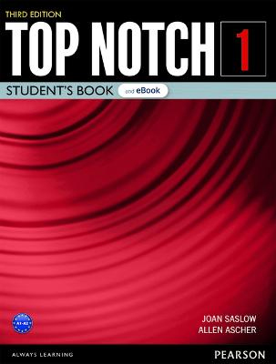 Top Notch 3/e 1 Student Book & eBook with Digital Resources & App