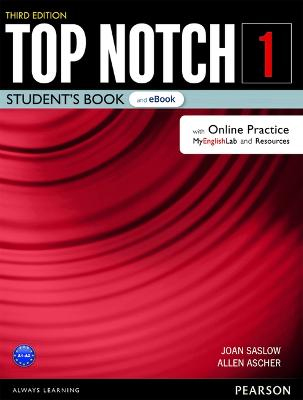 Top Notch 3/e 1 Student Book & eBook with Online Practice Digital Resources & App