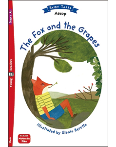 Young ELI Readers Fairy Tales New Edition 2 The Fox and the Grapes + Downloadable Multimedia